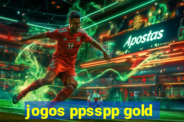 jogos ppsspp gold